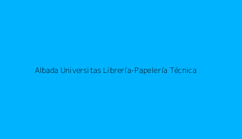 Albada Universitas Librería-Papelería Técnica